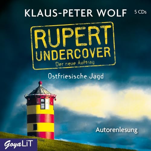 Rupert undercover. Ostfriesische Jagd: Der neue Auftrag von GOYALiT
